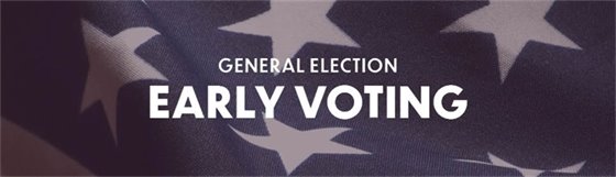 Header Image for General Election - Early Voting